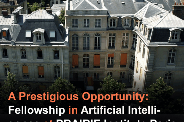 A Prestigious Opportunity: Fellowship in Artificial Intelligence at PRAIRIE Institute A Prestigious Opportunity: Fellowship in Artificial Intelligence at PRAIRIE Institute