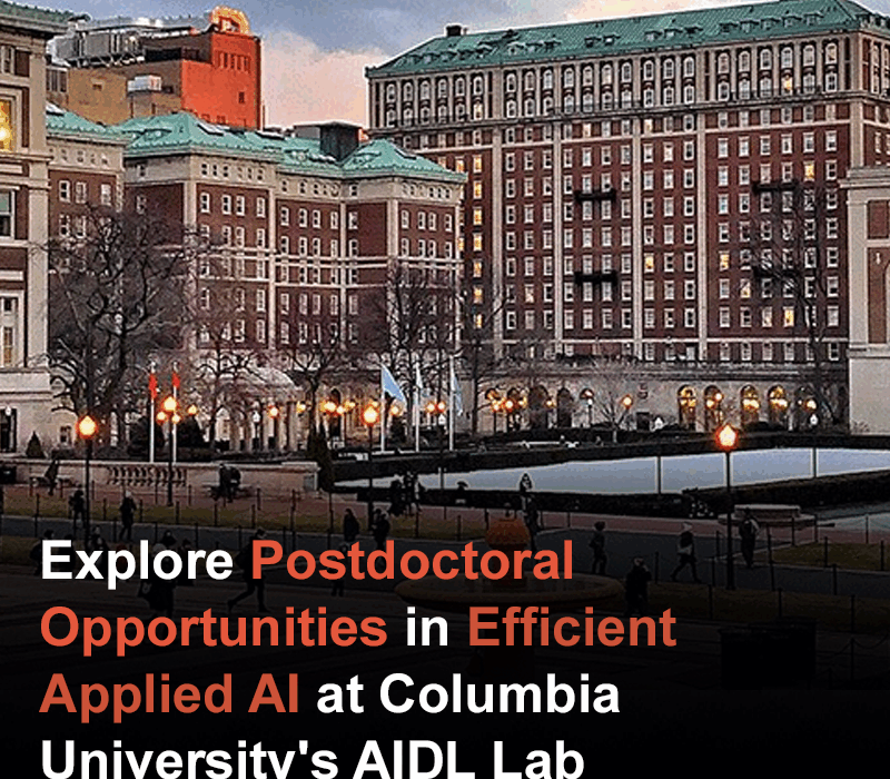 Explore Postdoctoral Opportunities in Efficient Applied AI at Columbia University's AIDL Lab