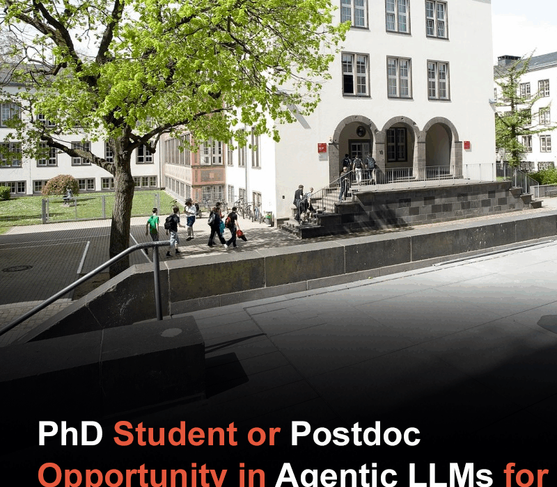 PhD Student or Postdoc Opportunity in Agentic LLMs for Education